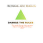 Kiss-Cut Sticker — “Change the Rules” Motivational Triangle Sticker (No Rules, Just Results)